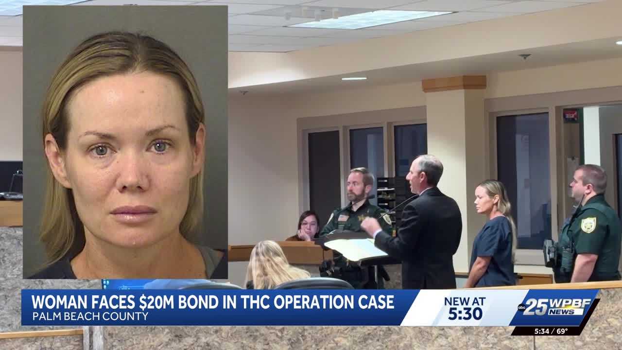 Woman accused in multi-million-dollar THC operation held on $20 million bond — WPBF West Palm Beach, Irving Business news
